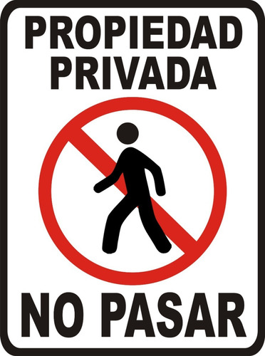 Cartel Propiedad Privada. No Pasar. Pvc Más Vinilo 30x40 Cm.