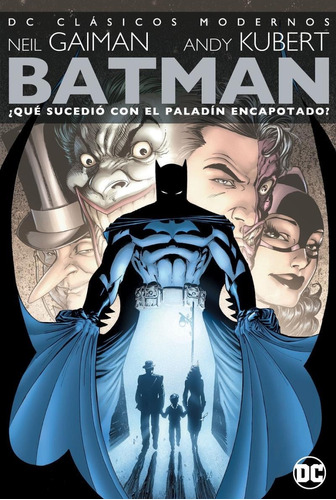 Batman: Que Sucedio Con El Paladin Encapotado?