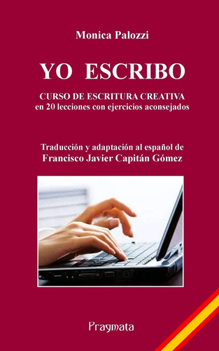 Libro: Yo Escribo: Curso Escritura Creativa (spanish Edit