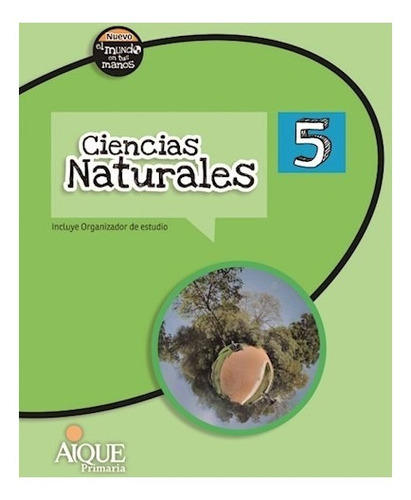 Ciencias Naturales 5 Nacion Nuevo Mundo En Tus Manos, De Vários. Editorial Aique, Tapa Encuadernación En Tapa Blanda O Rústica En Español