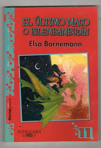 El Ultimo Mago O Bilembambudin - Elsa Bornemann