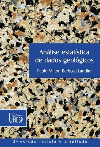 Análise estatística de dados geológicos - 2ª edição, de Landim, Paulo Milton Barbosa. Fundação Editora da Unesp, capa mole em português, 2004