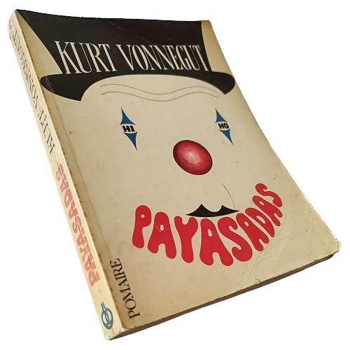 Kurt Vonnegut - Payasadas