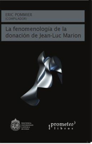 Fenomenologia De La Donacion De Jean Luc Marion, La