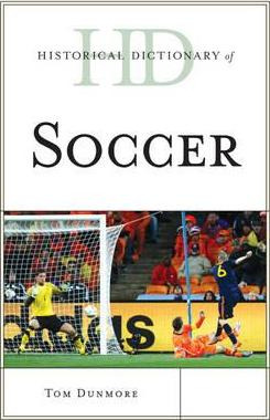 Libro Historical Dictionary Of Soccer - Tom Dunmore