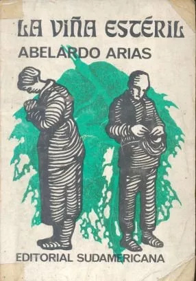 Abelardo Arias: La Viña Estéril