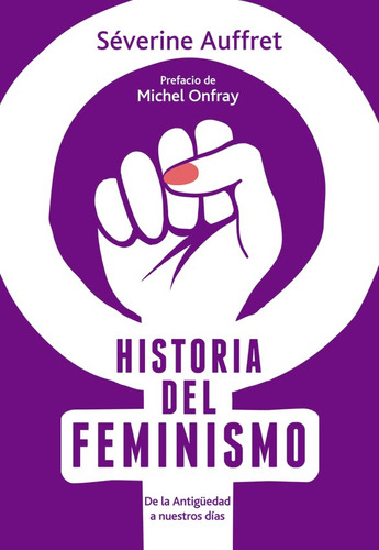 Historia Del Feminismo - Auffret Severine