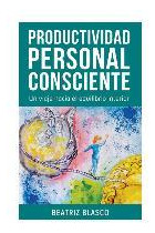 Libro Productividad Personal Consciente : Un Viaje Hacia ...