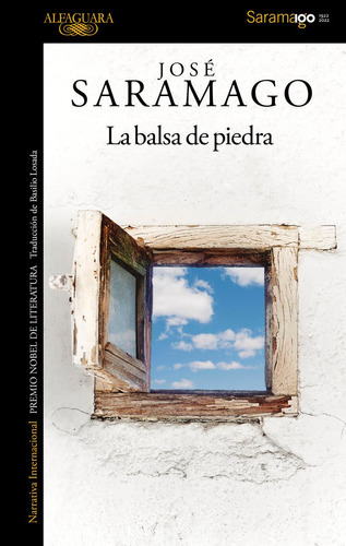 La Balsa De Piedra, De Saramago, José. Editorial Alfaguara, Tapa Blanda En Español