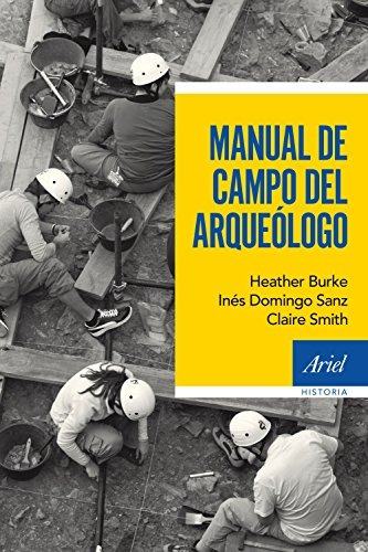 Manual De Campo Del Arqueólogo Inés Domingo San Envío Gratis