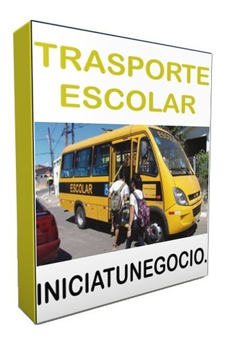 Kit Imprimible - Como Abrir Negocio De Transporte Escolar