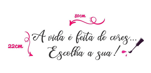 Frase Adesiva Para Parede A Vida É Feita De Cores Manicure Cor Preto