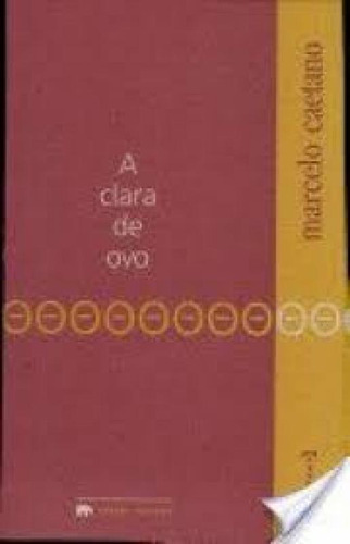 Clara de Ovo, A, de Marcelo Caetano. Editora 7 LETRAS, capa mole em português