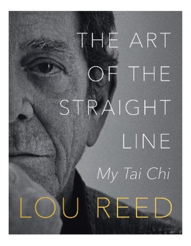 The Art Of The Straight Line - My Tai Chi. Eb01