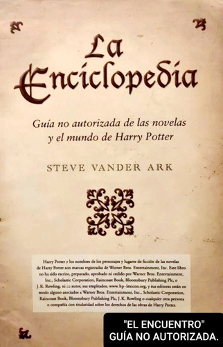 La Enciclopeadia/ Guía No Autorizada De Las Novelas De H. P.