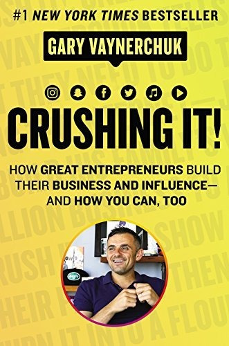 Libro Crushing It!: How Great Entrepreneurs Build Their Bu