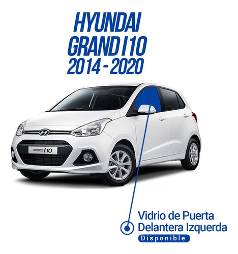 Vidrio Puerta Delantera Izquierda Hyundai Grand I10 2014-20