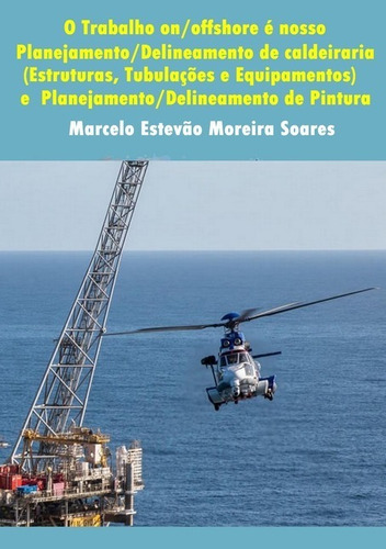 Livro O Trabalho On/offshore É Nosso