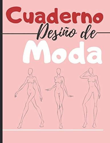 Cuaderno Diseño De Moda: 250 Figuras Plantilla De Maniquíes