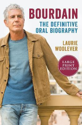 Libro Bourdain : The Definitive Oral Biography - Laurie W...