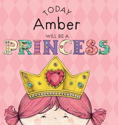 Libro Today Amber Will Be A Princess - Croyle, Paula