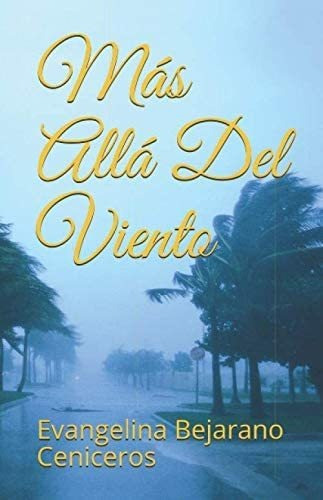 Libro:  Más Alla Del Viento (spanish Edition)