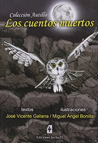 Los Cuentos Muertos - Galiana Jose Vicente