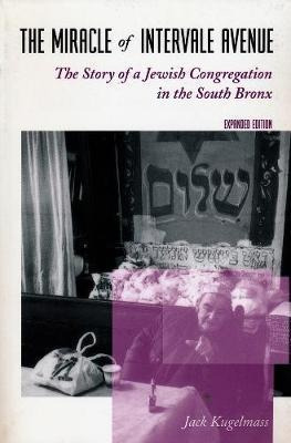 The Miracle Of Intervale Avenue : The Story Of A Jewish C...