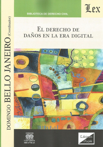 El Derecho De Daños En La Era Digital  Bello Janeiro