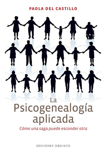 Psicogenealogia Aplicada, La - Del Castillo, Paola