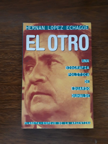 El Otro De Hernan Lopez Echague