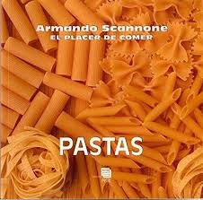 Pastas El Placer De Comer (nuevo) / Armando Scannone