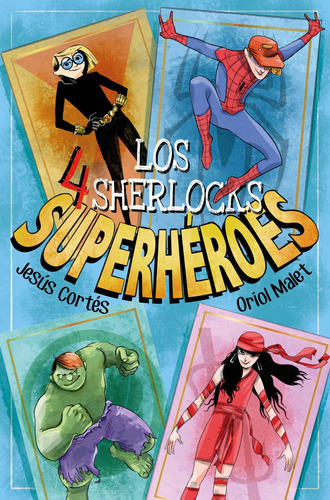 Superhéroes: 0, De Cortés, Jesús. Serie Los 4 Sherlocks, Vol. 5. Editorial Algar Editorial, Tapa Blanda, Edición 0 En Español, 2023