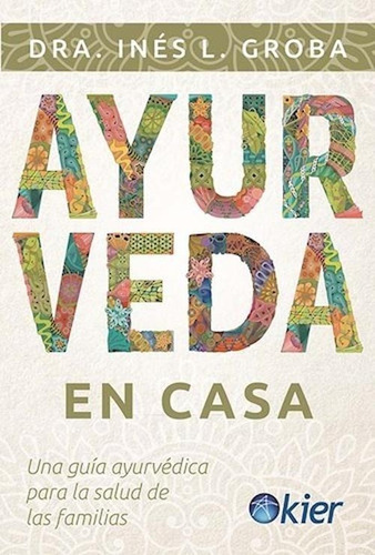 Ayurveda En Casa - Ines Groba