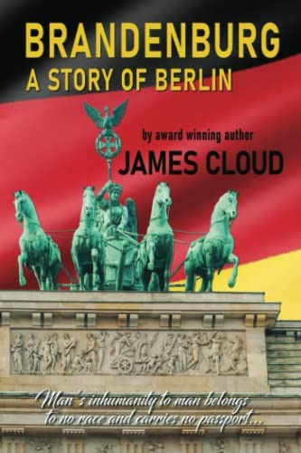 Brandenburg: A Story Of Berlin, De Cloud, James. Editorial Createspace Independent Publishing Platform, Tapa Blanda En Inglés