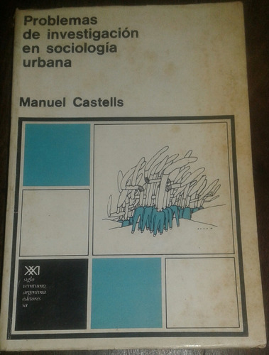 Problemas Investigación Sociología Urbana. Manuel Castells