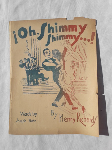 Partitura Antigua * Oh Shimmy, Shimy * Henry Richards / Bohr
