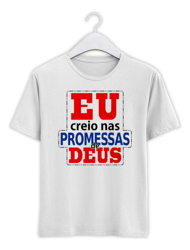 Camiseta Cristã - Creio Nas Promessas De Deus - Ccr0005