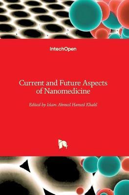Libro Current And Future Aspects Of Nanomedicine - Islam ...