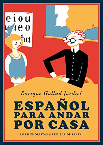 Español Para Andar Por Casa -humoristas-