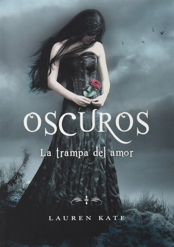 Libro Oscuros La Trampa Del Amor Autor Lauren Kate Original 