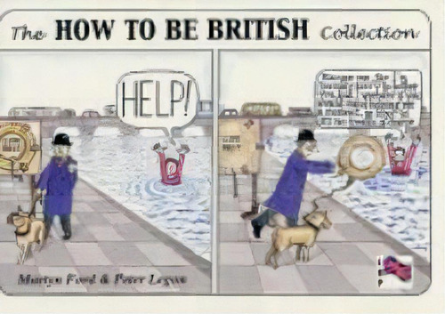 The How To Be British Collection, De Martyn Ford. Editorial Gardners En Inglés