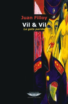 Vil Y Vil: La Gata Parida - Juan Filloy 