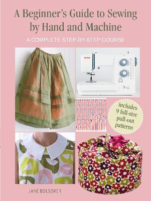 Libro A Beginner's Guide To Sewing By Hand And Machine : ...