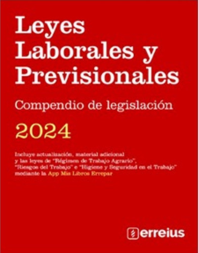 Leyes Laborales Y Previsionales - Compendio De Legislación 