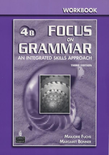 Focus On Grammar 4b Workbook - 3rd Ed, De Fuchs, Marjorie. Editora Pearson (importado) Em Inglês Americano