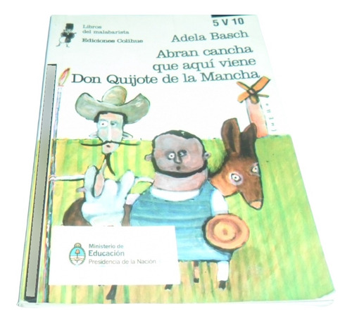 Libro Adela Basch- Abran Cancha Que Aquí Viene Don Quijote 
