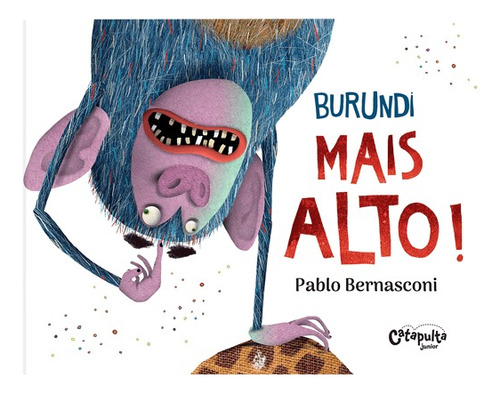 Burundi - Mais alto!, de Bernasconi, Pablo. Editora Catapulta Editores Ltda, capa dura em português, 2021