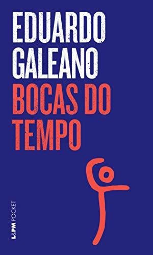 Libro Bocas Do Tempo De Eduardo Galeano L&pm