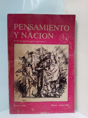 Pensamiento Y Nacion 3/4 - Marzo - Junio 1982 - Revista 